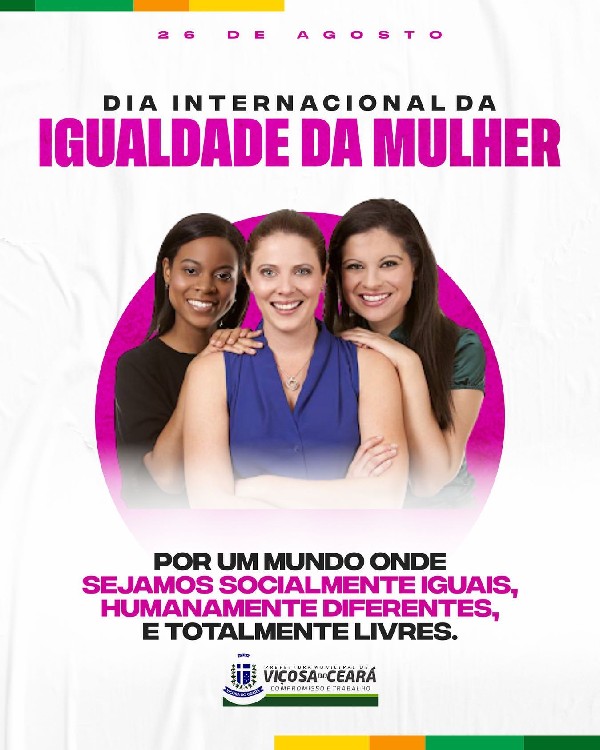 26 de agosto é o Dia Internacional da Igualdade Feminina — Tribunal de  Justiça do Distrito Federal e dos Territórios